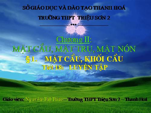 Chương II. §2. Mặt cầu