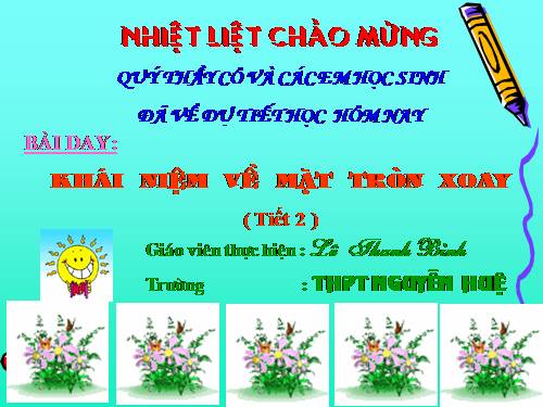 Chương II. §1. Khái niệm về mặt tròn xoay