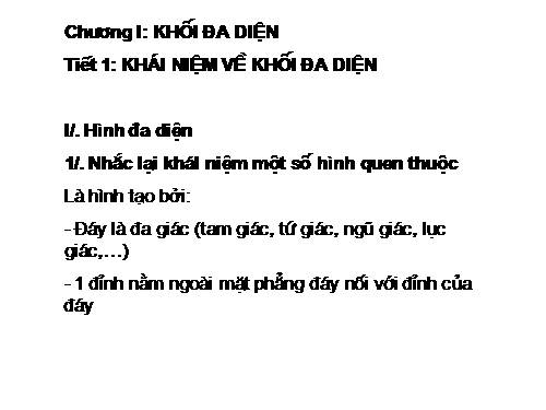 Chương I. §1. Khái niệm về khối đa diện