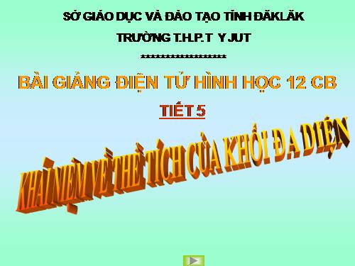 Chương I. §3. Khái niệm về thể tích của khối đa diện