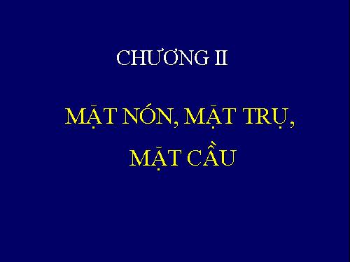 Chương II. §1. Khái niệm về mặt tròn xoay