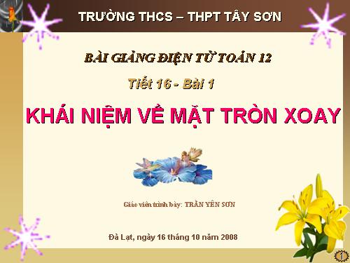 Chương II. §1. Khái niệm về mặt tròn xoay