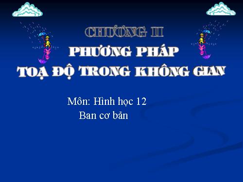 Ôn tập Chương III. Phương pháp tọa độ trong không gian