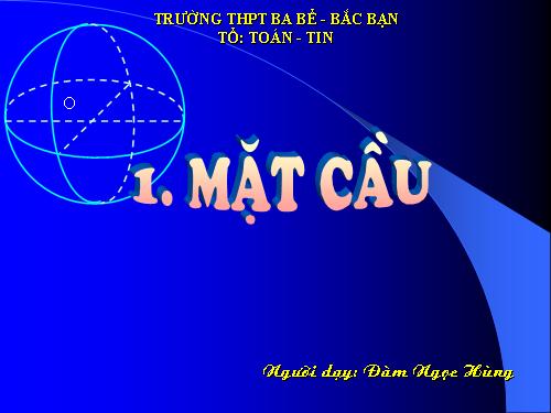 Chương II. §2. Mặt cầu