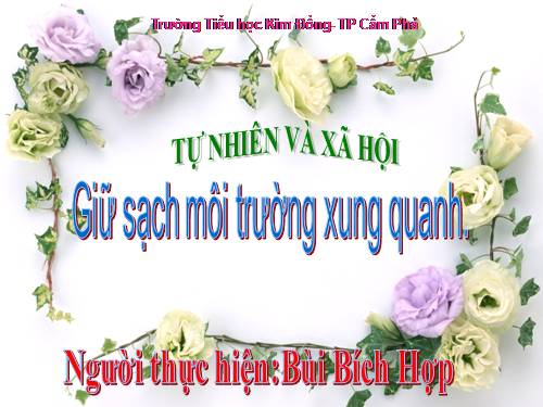 Bài 13. Giữ sạch môi trường xung quanh nhà ở