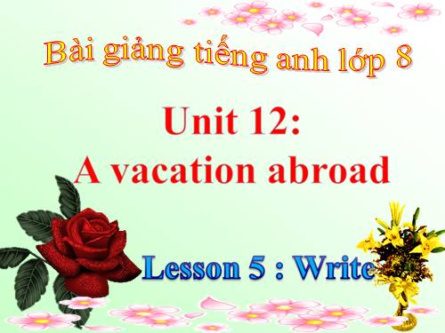 Unit 12. A vacation abroad