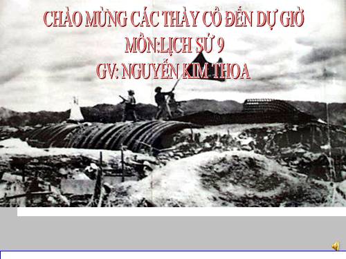 Bài 27. Cuộc kháng chiến toàn quốc chống thực dân Pháp xâm lược kết thúc (1953 - 1954)