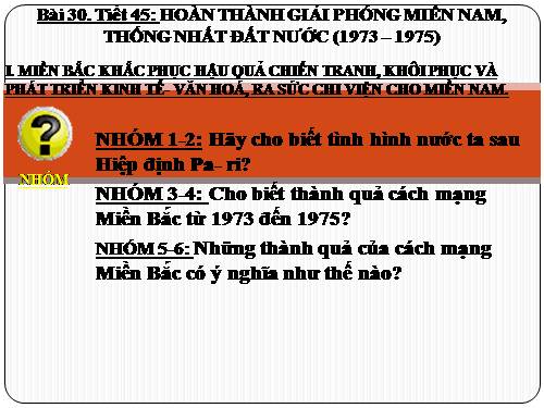 Bài 30. Hoàn thành giải phóng miền Nam, thống nhất đất nước (1973 - 1975)