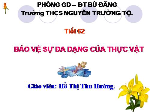 Bài 49. Bảo vệ sự đa dạng của thực vật