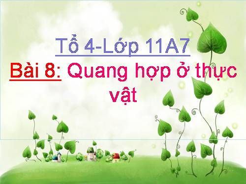 Bài 8. Quang hợp ở thực vật