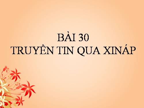 Bài 30. Truyền tin qua xináp