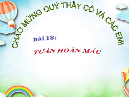 Bài 18. Tuần hoàn máu