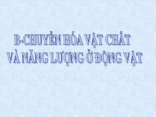 Bài 15. Tiêu hoá ở động vật