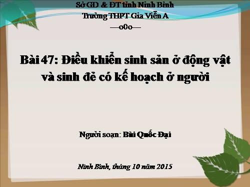 Bài 47. Điều khiển sinh sản ở động vật và sinh đẻ có kế hoạch ở người