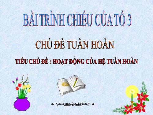 Bài 19. Tuần hoàn máu (tiếp theo)