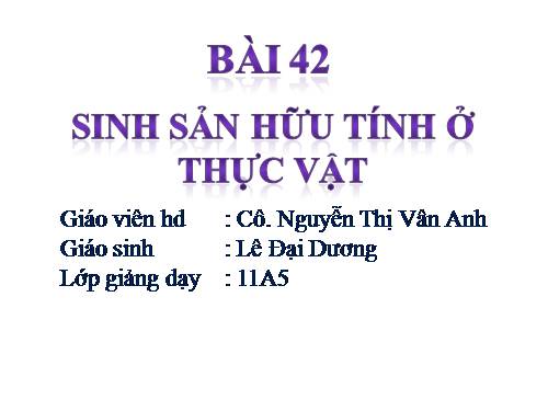 Bài 42. Sinh sản hữu tính ở thực vật