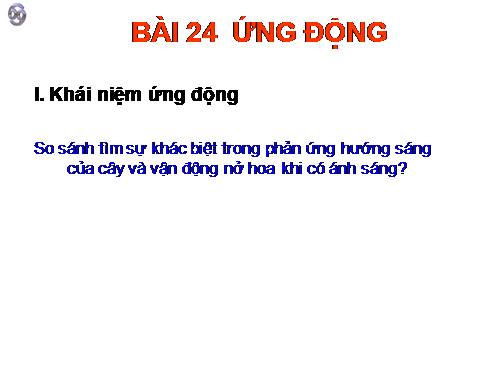 Bài 24. Ứng động