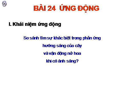 Bài 24. Ứng động