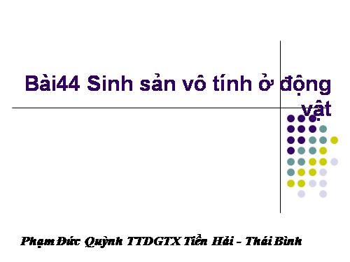 Bài 44. Sinh sản vô tính ở động vật