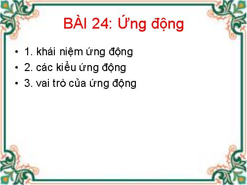 Bài 24. Ứng động