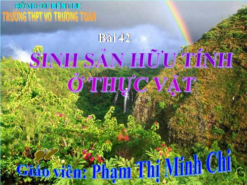 Bài 42. Sinh sản hữu tính ở thực vật