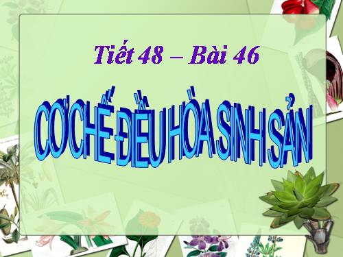 Bài 46. Cơ chế điều hòa sinh sản