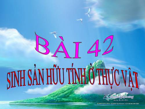 Bài 42. Sinh sản hữu tính ở thực vật