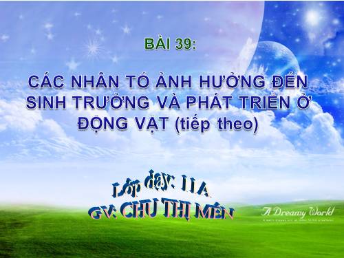 Bài 39. Các nhân tố ảnh hưởng đến sinh trưởng và phát triển ở động vật (tiếp theo)