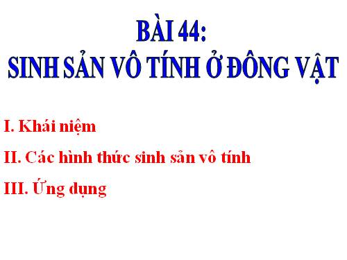 Bài 44. Sinh sản vô tính ở động vật