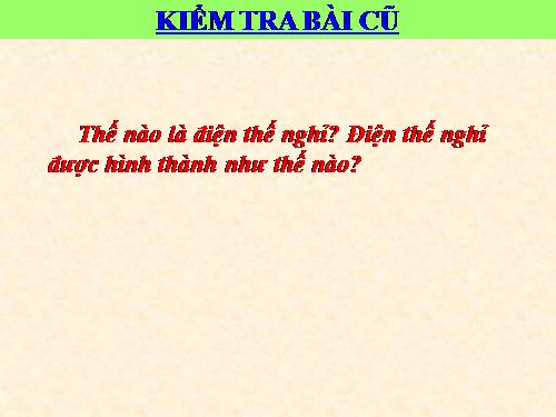 Bài 29. Điện thế hoạt động và sự lan truyền xung thần kinh