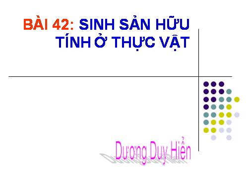 Bài 42. Sinh sản hữu tính ở thực vật