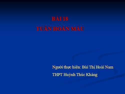 Bài 18. Tuần hoàn máu