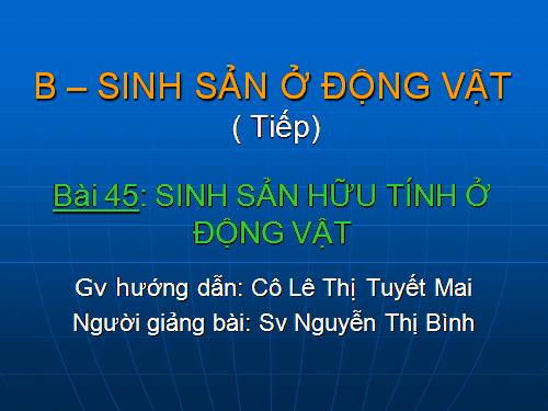 Bài 45. Sinh sản hữu tính ở động vật