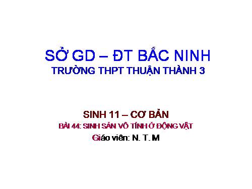 Bài 44. Sinh sản vô tính ở động vật