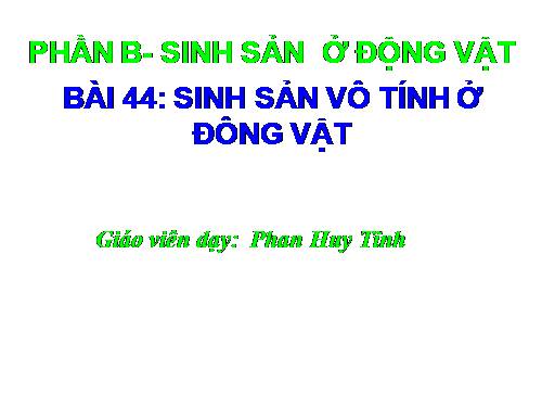 Bài 44. Sinh sản vô tính ở động vật