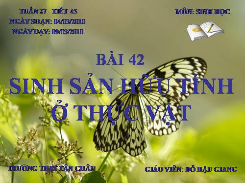 Bài 42. Sinh sản hữu tính ở thực vật