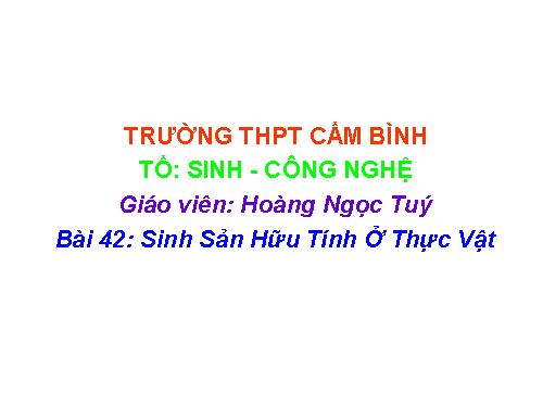 Bài 42. Sinh sản hữu tính ở thực vật