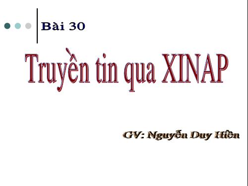 Bài 30. Truyền tin qua xináp