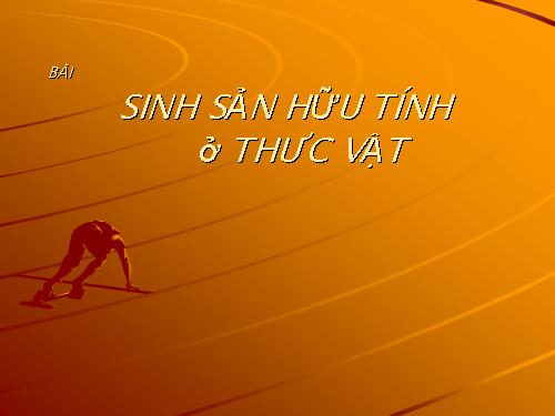 Bài 42. Sinh sản hữu tính ở thực vật