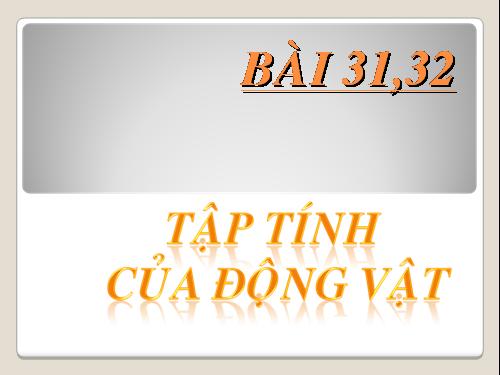 Bài 31. Tập tính của động vật