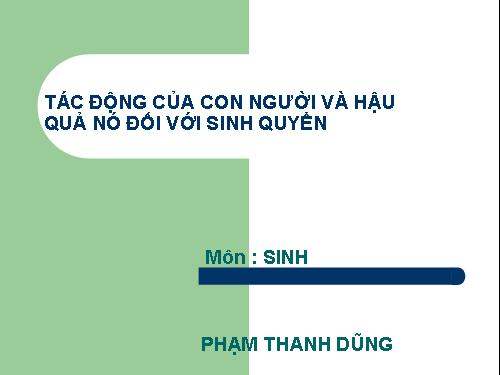 tác động của con người và hậu quả của nó đối v[í sinh quyển - Sở GD và ĐT TP Hồ Chí Minh