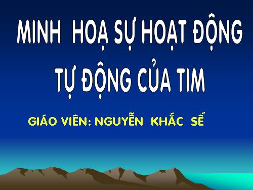 Minh họa tính tự động của tim