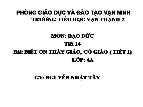 Bài 7. Biết ơn thầy giáo, cô giáo