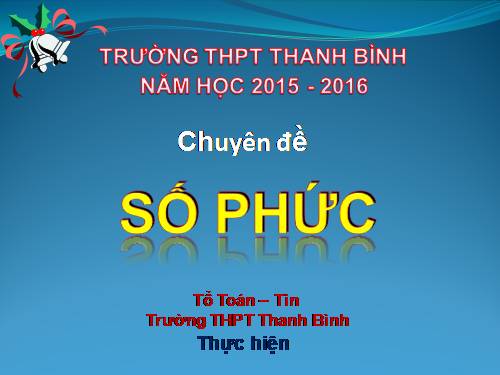 Chương IV. §1. Số phức