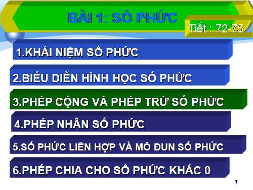 Chương IV. §1. Số phức