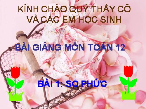 Chương IV. §1. Số phức