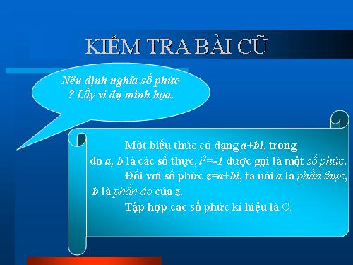 Chương IV. §2. Cộng, trừ và nhân số phức