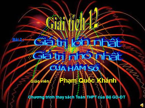 Chương I. §3. Giá trị lớn nhất và giá trị nhỏ nhất của hàm số