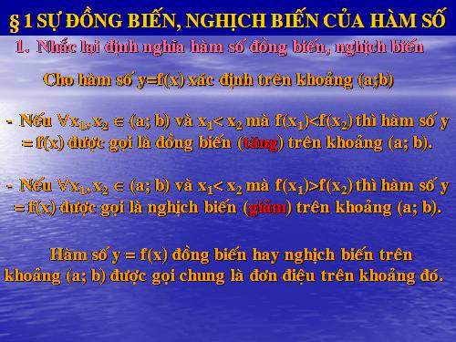 Chương I. §1. Sự đồng biến, nghịch biến của hàm số