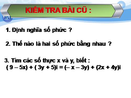 Chương IV. §2. Cộng, trừ và nhân số phức